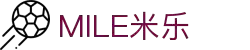 MILE米乐·(中国)集团